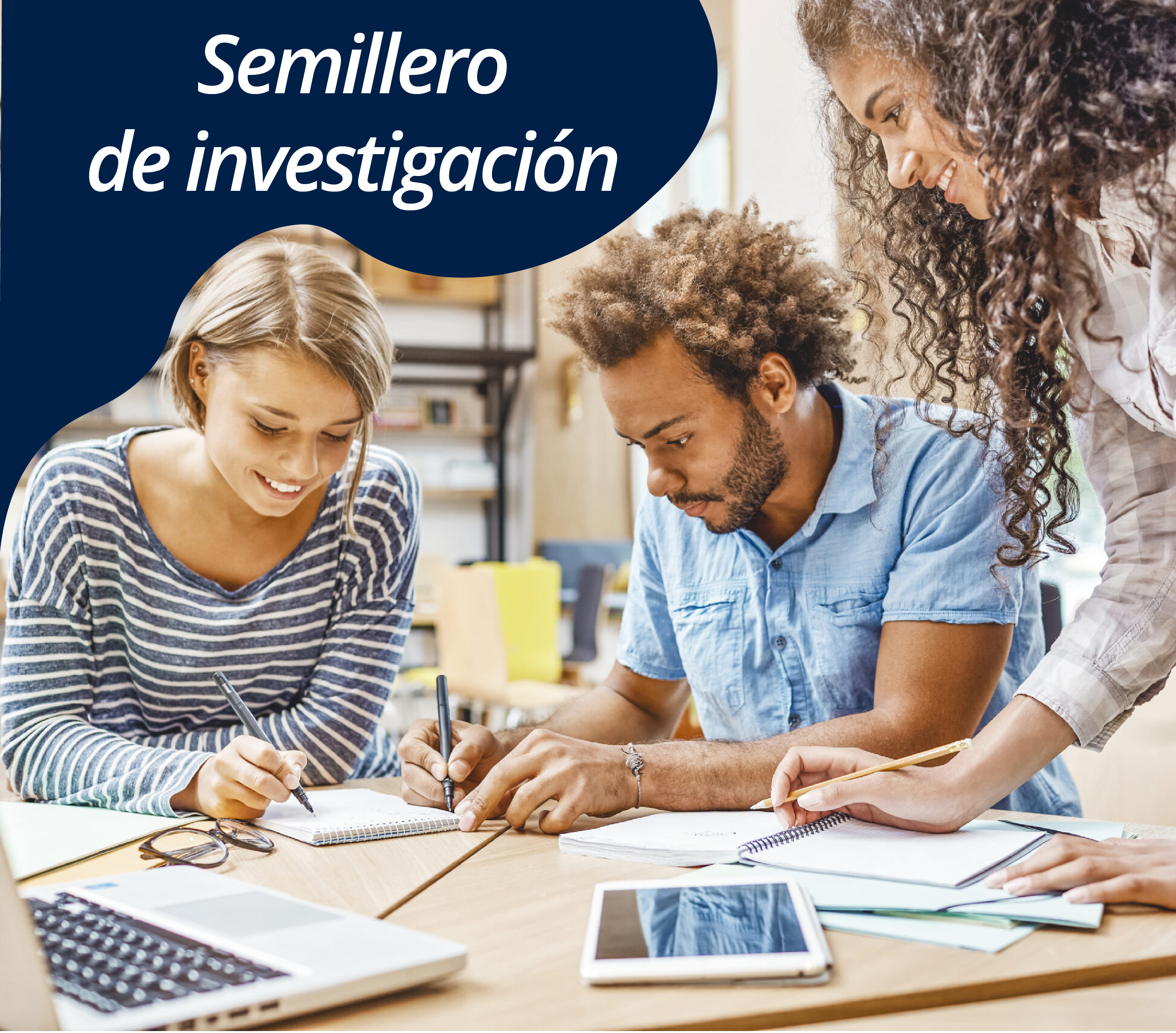 ¿Quieres pertenecer a los semilleros de investigación? <br />Inscríbete convocatoria 2025-1