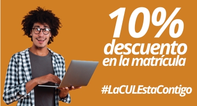 La CUL brinda beneficios a sus estudiantes para el pr&oacute;ximo semestre